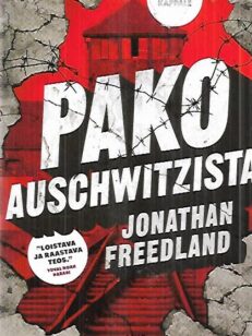 Pako Auschwitzista - Mies joka halusi varoittaa maailmaa