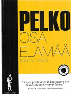 Pelko - Osa elämää