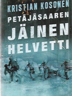 Petäjäsaaren jäinen helvetti