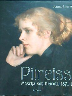 Piireissä - Mascha von Heiroth 1871 - 1934