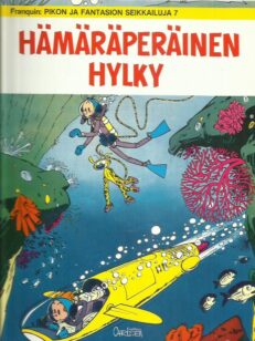 Pikon ja Fantasion seikkailuja 7 - Hämäräperäinen hylky