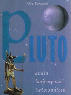 Pluto - Avain laajempaan tietoisuuteen