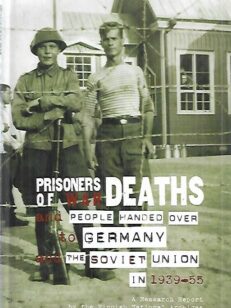 Prisoners of war deaths and people handed over to Germany and the Soviet Union in 1939-55 - A research report by the Finnish National Archives