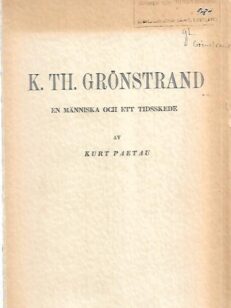 Prosten K. Th. Grönstrand - En människa och ett tidsskede