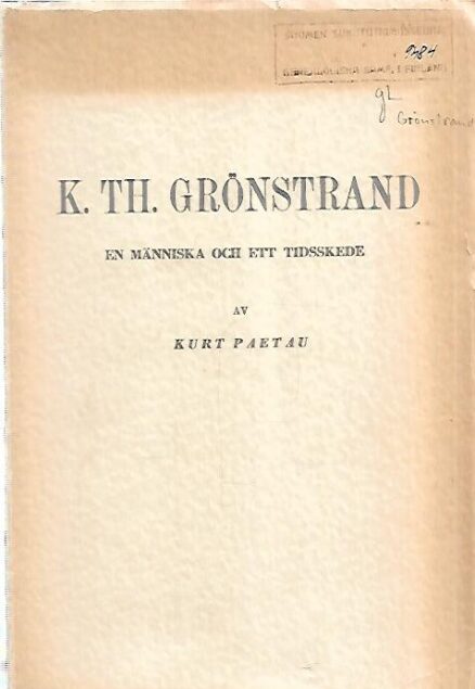 Prosten K. Th. Grönstrand - En människa och ett tidsskede