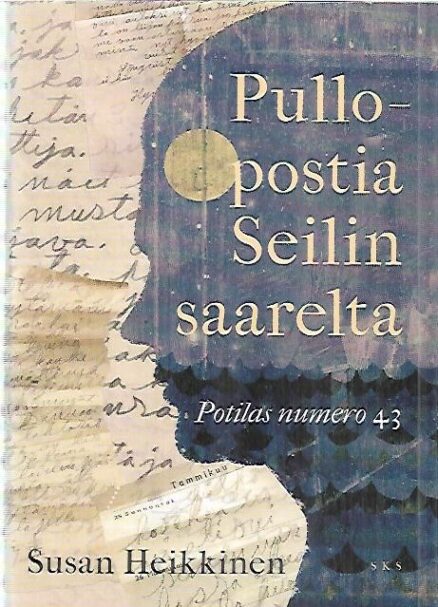 Pullopostia Seilin saarelta - Potilas numero 43