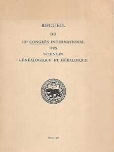 Recueil du IX Congres International des Sciences Généalogique et Héraldique