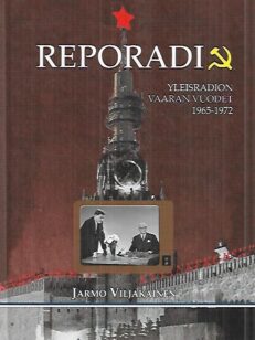 Reporadi - Yleisradion vaaran vuodet 1965-1972