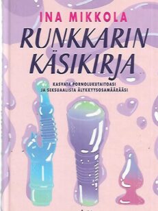 Runkkarin käsikirja - Kasvata pornolukutaitoasi ja seksuaalista älykkysosamäärääsi