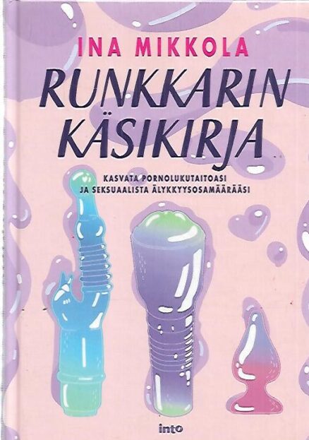 Runkkarin käsikirja - Kasvata pornolukutaitoasi ja seksuaalista älykkysosamäärääsi