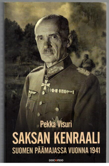 Saksan kenraali Suomen päämajassa vuonna 1941 - Suomalais-saksalainen yhteistyö Waldemar Erfurtin päiväkirjan valossa