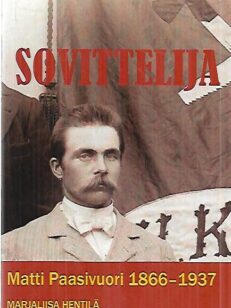 Sovittelija - Matti Paasivuori 1866-1937