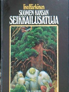 Suomen kansan seikkailusatuja