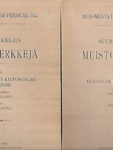 Suomen kielen muistomerkkejä III,1-III,2 : Kristoffer kuninkaan maanlaki - Maunu Eerikinpojan kaupunginlaki liitteineen