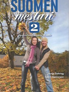 Suomen mestari 2 - Suomen kielen oppikirja aikuisille