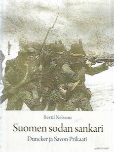 Suomen sodan sankari - Duncker ja Savon Prikaati