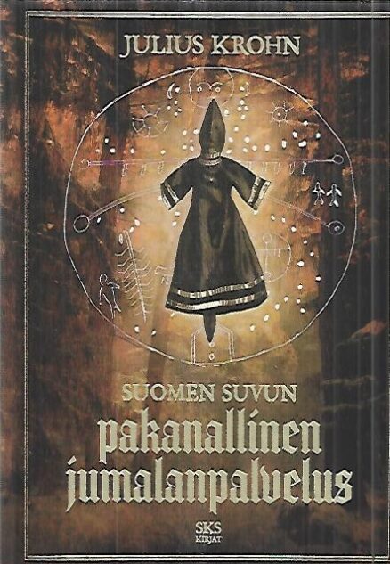 Suomen suvun pakanallinen jumalanpalvelus - Neljä lukua Suomen suvun pakanallista jumaluusoppia