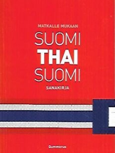 Suomi-Thai-Suomi - Matkalle mukaan -sanakirja