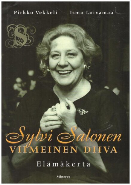 Sylvi Salonen - Viimeinen diiva - Elämäkerta