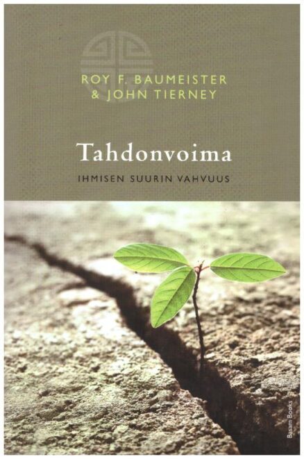 Tahdonvoima - Ihmisen suurin vahvuus