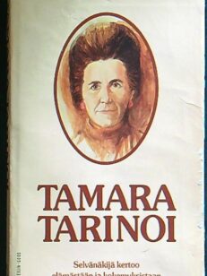 Tamara tarinoi - Selvännäkijä kertoo elämästään ja kokemuksistaan