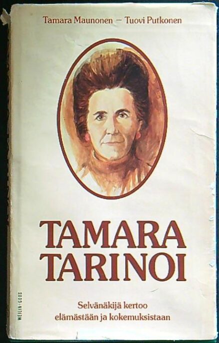 Tamara tarinoi - Selvännäkijä kertoo elämästään ja kokemuksistaan