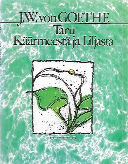 Taru Käärmeestä ja Liljasta