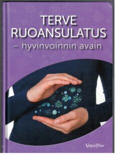 Terve ruoansulatus - hyvinvoinnin avain