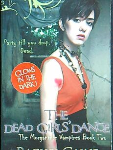 The Dead girls' dance - the Morganville vampires book two