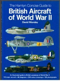 The Hamlyn Concise Guide to British Aircraft of World War II