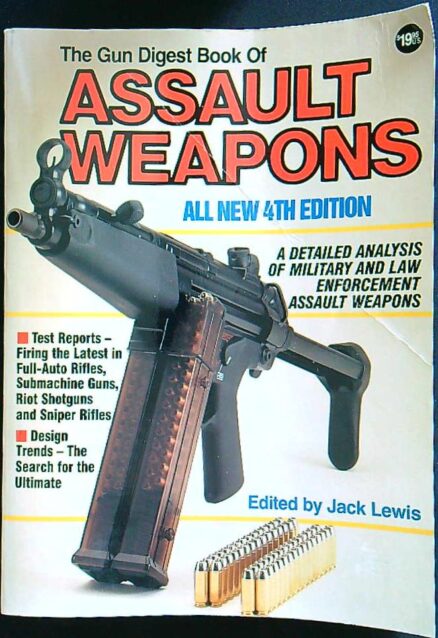 The gun digest book of assault weapons - all new 4th edition