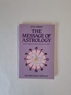 The message of astrology