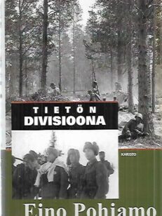 Tietön divisioona - 6. D:n taisteluja Sallan kiveliössä kesällä 1941