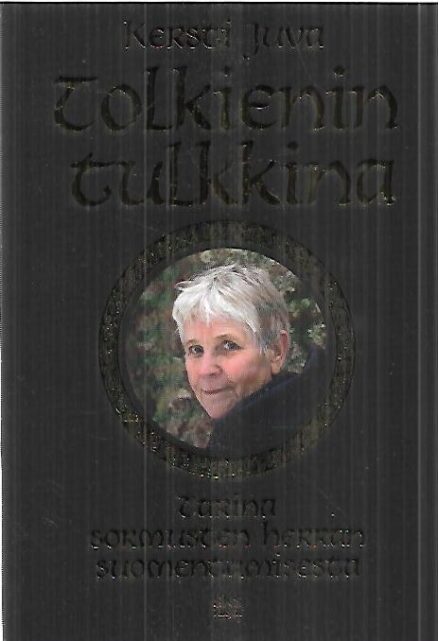 Tolkienin tulkkina - Tarina Sormusten herran suomentamisesta