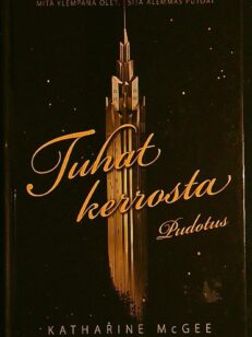 Tuhat kerrosta - Pudotus