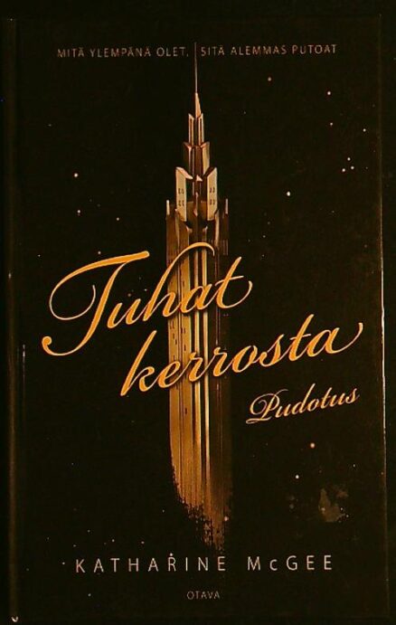 Tuhat kerrosta - Pudotus