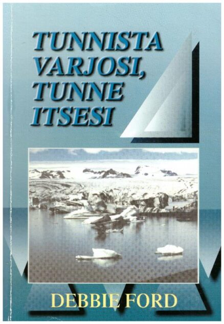 Tunnista varjosi, tunne itsesi