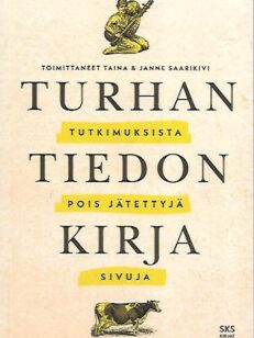 Turhan tiedon kirja - Tutkimuksista pois jätettyjä sivuja