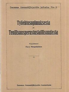 Työehtosopimuksesta ja teollisuusperustuslaillisuudesta