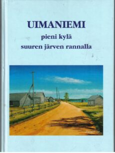 Uimaniemi - Laitjärvi - Vehmaa - Joutsalaista kylähistoriaa