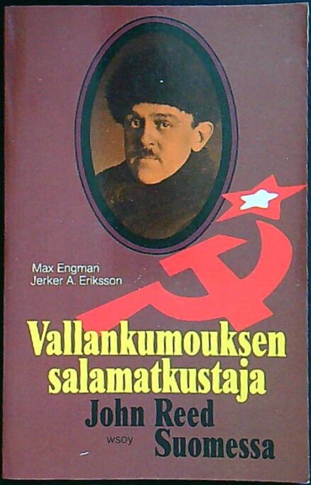 Vallankumouksen salamatkusta - John Reed Suomessa