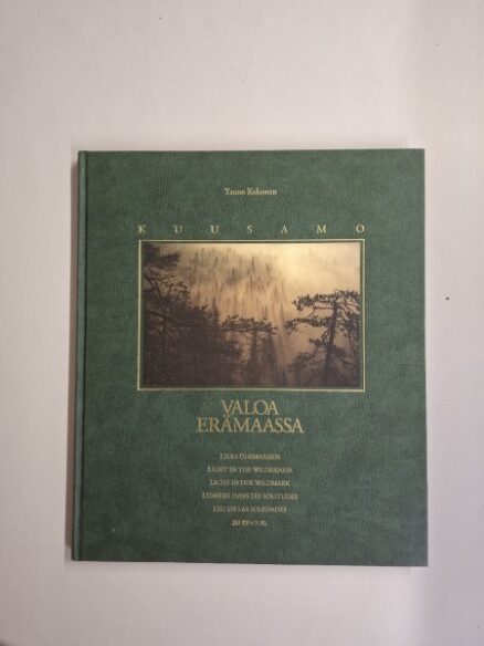 Valoa erämaassa - Light in the wilderness - Licht in der Wildmark - Lumiere dans les solitudes - Luz en las soledades - Genya no hika