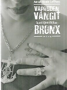 Vapauden vangit - Kotipaikka : Bronx