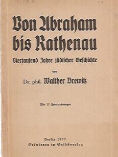 Von Abraham bis Rathenau - Viertausend Jahre jüdicher Geschichte