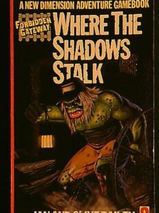 Where the shadows stalk - forbidden gateway book 1