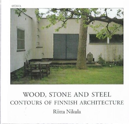 Wood, stone and steel - Contours of Finnish Architecture