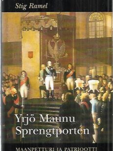 Yrjö Maunu Sprengporten - Maanpetturi ja patriootti