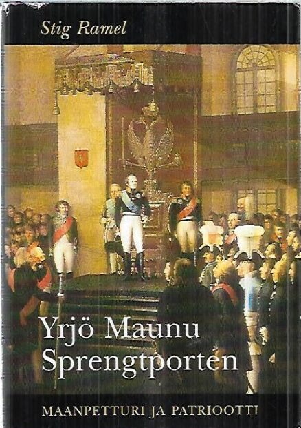 Yrjö Maunu Sprengporten - Maanpetturi ja patriootti