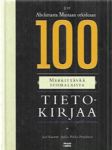 abckiriasta Mustaan Orkideaan - 100 merkittävää suomalaista tietokirjaa