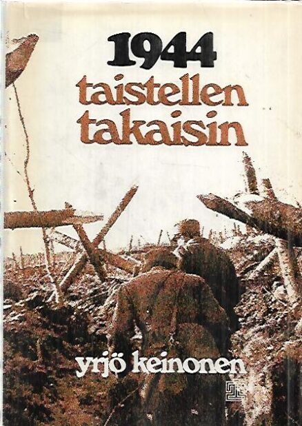 1944 taistellen takaisin